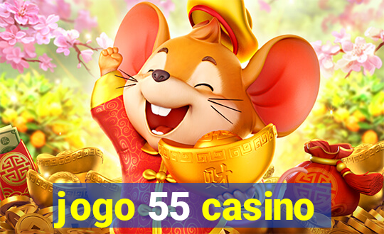 jogo 55 casino